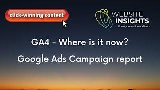 GA4  - Where do you find the Google Ads campaign report in GA4?