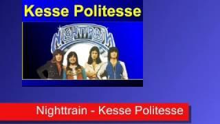 Nighttrain - Kesse Politesse