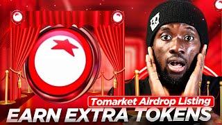 Tomarket Airdrop Listing | Earn Extra TOKENS Fast | $TOMA LISTING Update