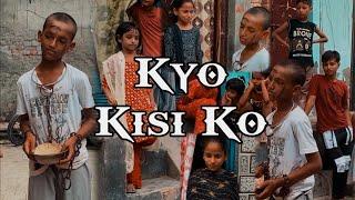 Kyo kisi ko | Anek | Ts Entertainment