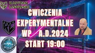 Ćwiczenia experymentalne WP pod kr. FEX 2024. Kapitan Lisowski