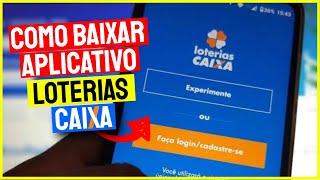 Loterias CAIXA | Como baixar e usar o app Loterias CAIXA no Celular