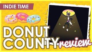 Drop It Like It's Hot - Donut County Review