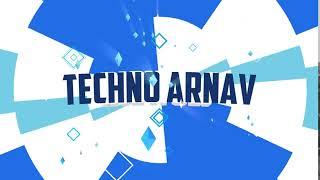 Techno Arnav Trailer