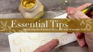 Mastering the Kakimori Brass Nib with Kuretake Gold Ink: Essential Tips