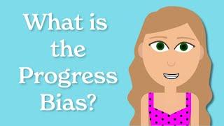 What is the Progress Bias and How is it Getting in the Way Of Your Goals