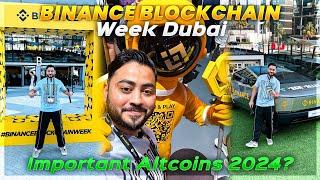 Most Hot Altcoins to Invest which are Discussed in Binace Blockchain Week Dubai 2024