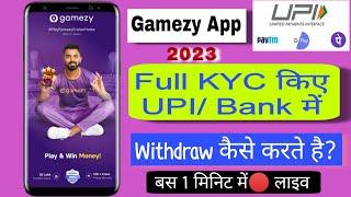  Gamezy App Se Withdraw Kaise Kare 2023 | Gamezy App kyc | Free paytm cash