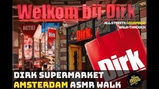 Amsterdam Dirk Supermarket ASMR Walk-Through ~ All Streets Gourmand