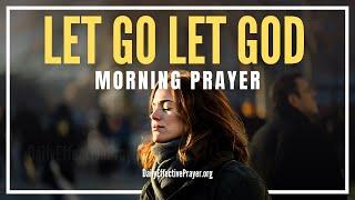 God Moves When You Surrender Everything To Him | Blessed Morning Prayer To Start Your Day With God