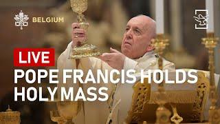 Pope Francis holds Holy Mass  | Apostolic Journey to Belgium | Live | Shalom World