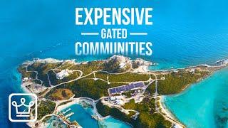 15 MOST EXPENSIVE Gated COMMUNITIES In The World