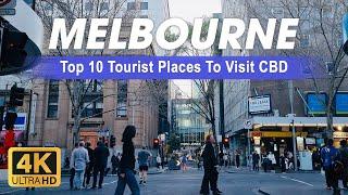 Top 10 Tourist Places To Visit Melbourne CBD | Drive-through City | Live and Work in Australia | 4K