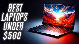 5 Best VALUE Laptops under $500 For Students & Work 2025!