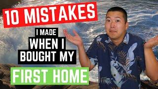 MY TOP 10 FIRST TIME HOME BUYER MISTAKES!: Lessons Learned From My First Home Purchase in Hawaii!