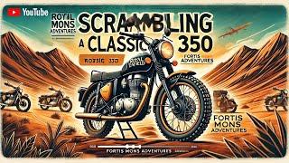 Scrambling a Royal Enfield Classic 350 - Is it Possible?