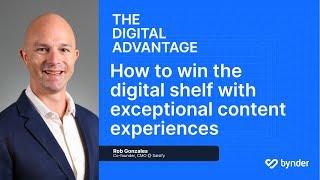 How to Win the Digital Shelf with Exceptional Content Experiences (with Rob Gonzales)