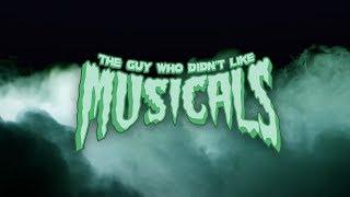 The Guy Who Didn't Like Musicals