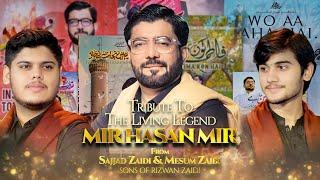 Tribute To The Living Legend MIR HASAN MIR by Sajjad Zaidi & Mesum Zaidi