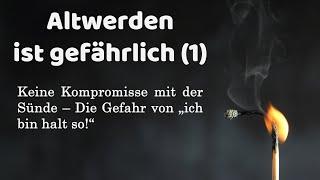 Altwerden ist gefährlich (Teil 1) | Jürgen Fischer