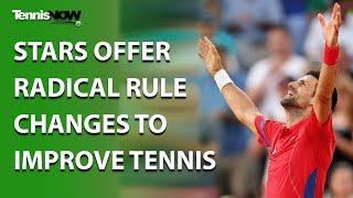 Stars Offer Radical Rule Changes to Improve Tennis