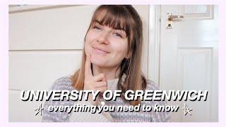 UNIVERSITY OF GREENWICH Everything You Need To Know From A Third Year Student