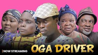 OGA DRIVER  - New Nollywood Movie Trailer | Apa, Peju Ogunmola, Ajarat Olaiya Igwe, Wunmi Ajiboye