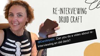 Re-Interviewing and re-engaging with decks | Druid Craft Tarot