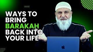 Ways to Bring Barakah Back Into Your Life | Ustadh Mohamad Baajour