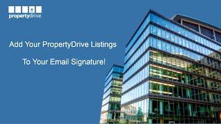 Add Your PropertyDrive Listings To Your Email Signature!