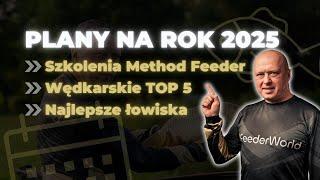 Szkolenia Method Feeder, wędkarskie Top 5, najlepsze łowiska - czyli plany na rok 2025