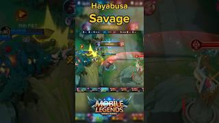 Hayabusa Epic Moments Savage! #mobilelegends #shorts #savage