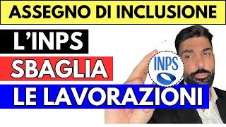 ASSEGNO DI INCLUSIONE  L'INPS SBAGLIA ANCORA