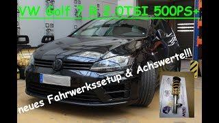 VW Golf 7 R 2.0TSI 500PS+ KW DDC Teil1 Fahrwerkssetup neue Achswerte, Ist-Zustand des Fahrwerks