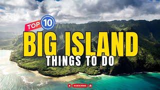 10 Must-Visit Destinations on The Big Island of Hawaii | Travel Guide