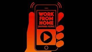 Work From Home (Marimba Remix) Ringtone