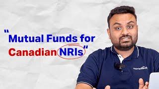 Mutual funds for Canada NRIs | NRI Money with Alok