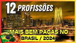 12 PROFISSÕES Mais Bem Pagas no Brasil 2024 