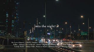 [playlist] into the night⋆. rnb, alt hip hop, lofi