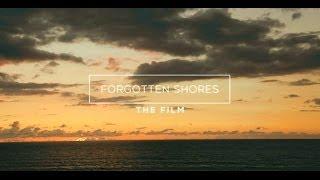 Forgotten Shores Film Trailer