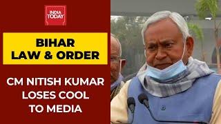 CM Nitish Kumar Loses Cool As Media Questions Him Over Bihar's Law And Order Situation