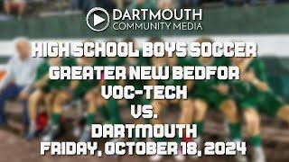 Dartmouth High School Boys Soccer vs Greater New Bedford Voc Tech