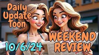 Daily Update Toon - Weekend Review 10.6.24