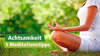 Meditation für Einsteiger - 5 wertvolle Tipps