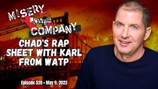 Chad's Rap Sheet with Karl From WATP • Misery Loves Company with Kevin Brennan