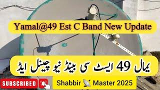 Yamal@49E C Band settalite New Update Dish satting chanals list 2024 With Shabbir  Master