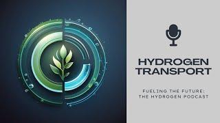 How Does Hydrogen Transport Work And Why It's So Difficult