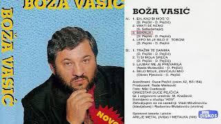 Boza Vasic - Eh kad bi mogo - (Audio 1995) - CEO ALBUM