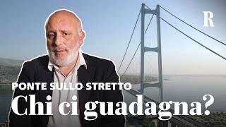 PONTE sullo STRETTO di Messina: chi ci GUADAGNA?