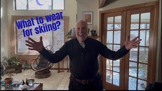 What to Wear for Skiing